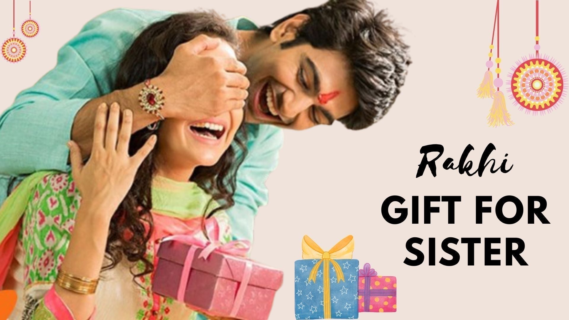 Rakhi Gifts for Sister