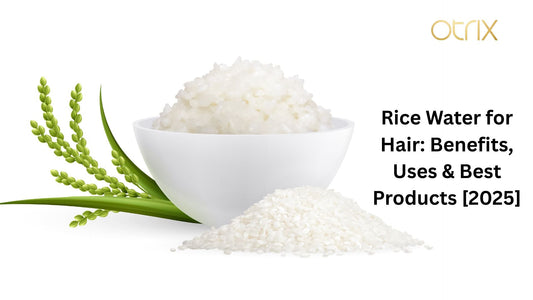 Rice Water for Hair Growth: Benefits, How to Use & DIY Tips